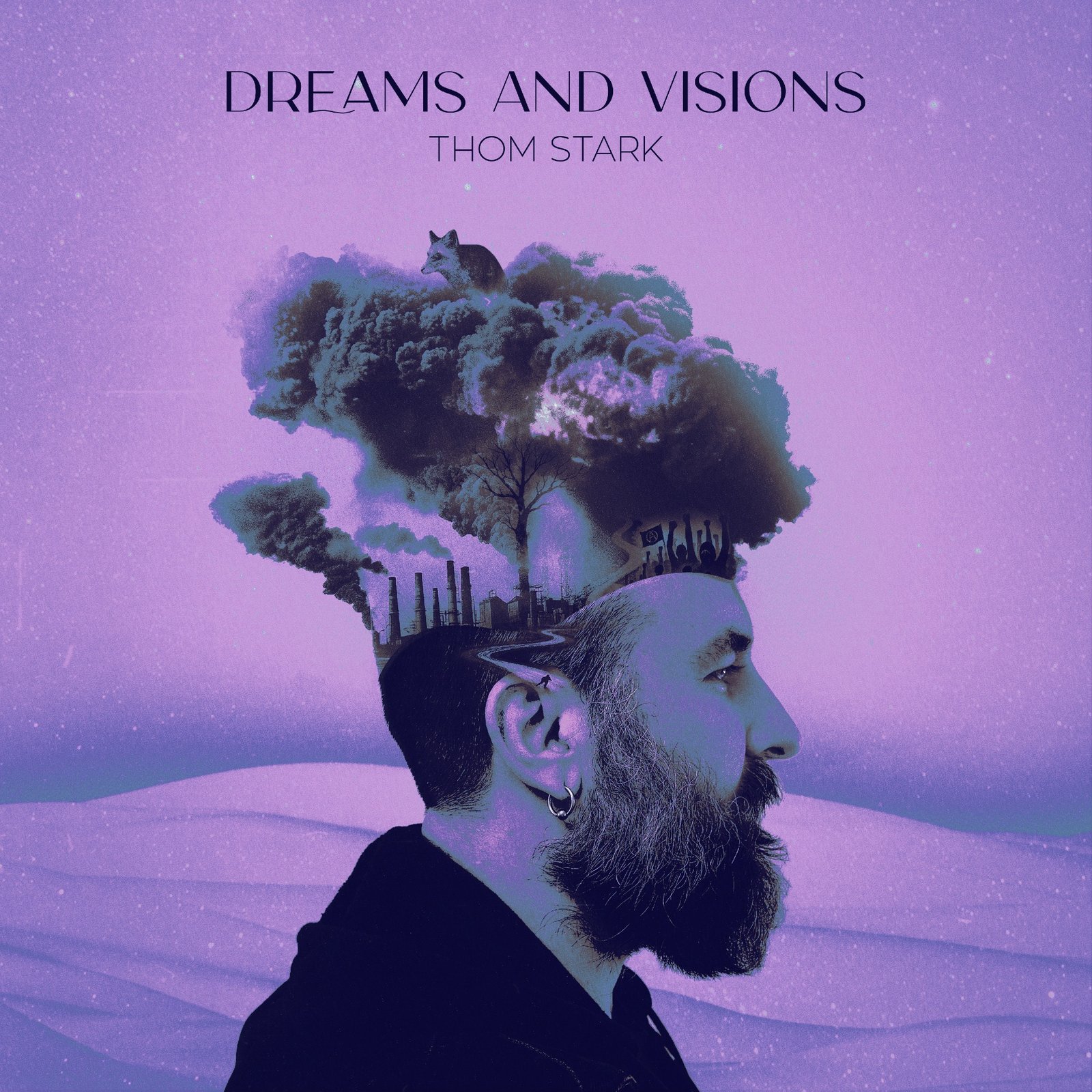 Dreams and Visions by Thom Stark